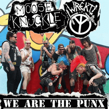 Moose Knuckle : We Are the Punx